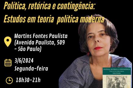lançamento do livro "Política, retórica e contingência"